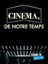 Cinéma, de notre temps