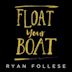 Float Your Boat