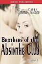 Brothers of the Absinthe Club, Vol. 1