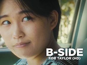 B-side: For Taylor (HD)