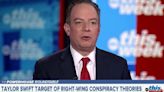 Reince Priebus Calls Taylor Swift Conspiracy Theories ‘a Powder Keg of Stupidity’ | Video