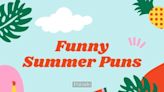 125 Funny Summer Puns To Keep You Happy & Hydrated All Season