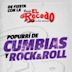 Popurri De Cumbias y Rock and Roll