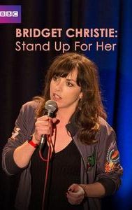 Bridget Christie: Stand Up for Her