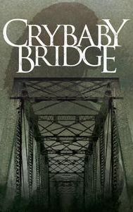 Crybaby Bridge