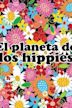 El planeta de los hippies