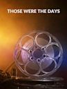 Those Were the Days (1997 film)
