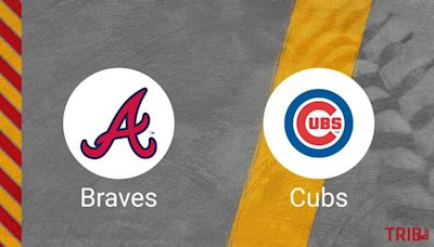 How to Pick the Braves vs. Cubs Game with Odds, Betting Line and Stats – May 15