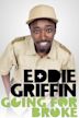 Eddie Griffin: Going for Broke