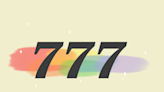 What does 777 mean? This is one angel number that means it might be time to slow down.