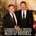 Christmas with Aled and Russell