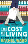 The Cost of Living (An Ant & Bea Mystery, #1)