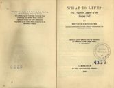 What Is Life? with Mind and Matter and Autobiographical Sketches