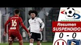 Universitario vs Colo Colo (0-0): resumen y video del partido suspendido en Chile
