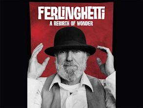 Ferlinghetti: A Rebirth of Wonder