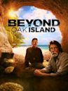 Beyond Oak Island