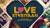 Amazon Prime Video Web Series Love Storiyaan Release Date Revealed