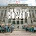 The Trial of the Chicago 7 – Music from the Netflix Film