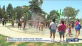 Bakersfield spray parks set to open Friday