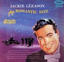 Jackie Gleason Plays Romantic Jazz