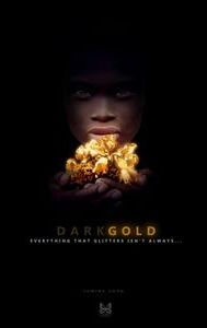 Dark Gold | Documentary