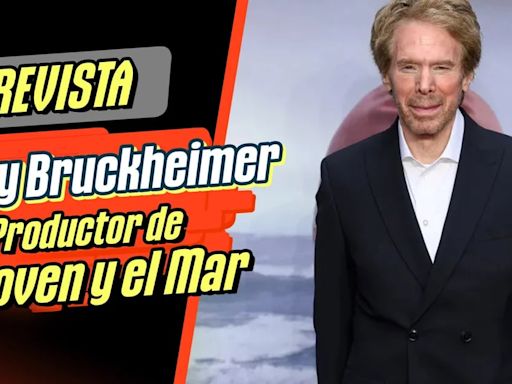 Entrevistamos a Jerry Bruckheimer, productor de la película ‘La joven y el mar’