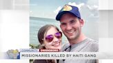 ‘Close to home’: Owensboro couple speaks out about missionary colleagues killed in Haiti