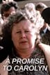 A Promise to Carolyn