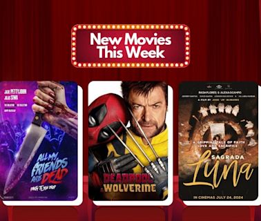 New Movies This Week: 'Deadpool & Wolverine,' 'All My Friends Are Dead,' and more! - ClickTheCity