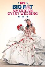 My Big Fat American Gypsy Wedding