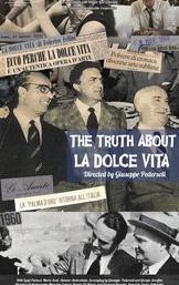 The Truth About La Dolce Vita