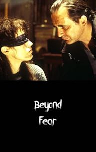 Beyond Fear