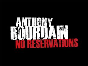 Anthony Bourdain : sans réservation