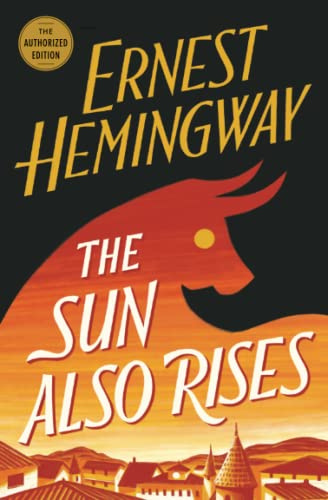 The Sun Also Rises - Ernest Hemingway