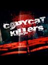 CopyCat Killers