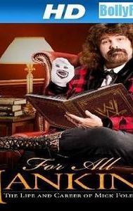 For All Mankind - The Life and Career of Mick Foley