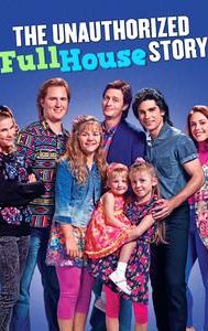 The Unauthorized Full House Story