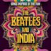 India India [Inspired by the Film "The Beatles and India"]