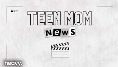 Fired ‘Teen Mom’ Star Returns to the Franchise