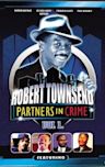 Robert Townsend and His Partners in Crime