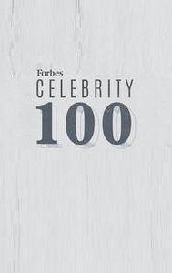 Forbes Celebrity 100: Who Made Bank?