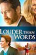 Louder Than Words