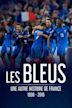 Les Bleus une autre histoire de France