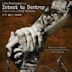 Intent to Destroy (Original Motion Picture Soundtrack)