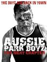 Aussie Park Boyz: The Next Chapter