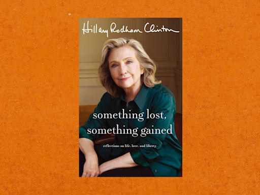 Review | Hillary Clinton is back, with a fourth memoir. Is there anything new to say?