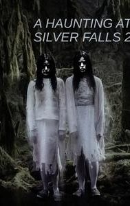 A Haunting at Silver Falls: The Return