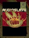 Audioslave: Live in Cuba