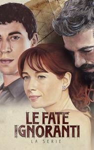 Le fate ignoranti: La serie