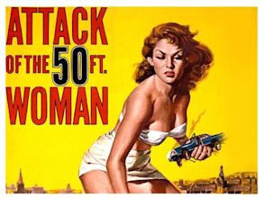 Attack of the 50 Ft. Woman